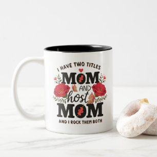 Tasse 2 Couleurs J'Ai Deux Titres Maman Et Maman D'Accueil Et Je Le