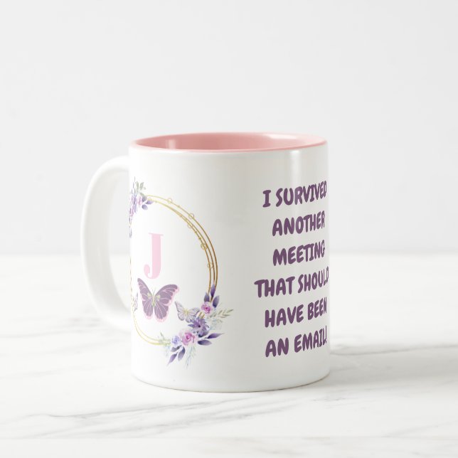 Tasse 2 Couleurs J'Ai Survécu À Une Autre Réunion De Bureau (Devant gauche)
