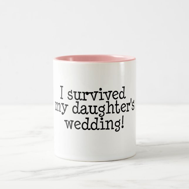 Tasse 2 Couleurs J'ai survécu au mariage de ma fille (Centre)