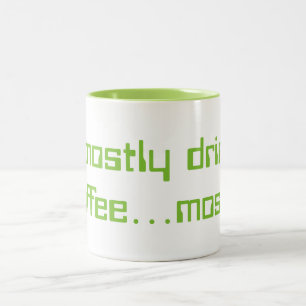 Tasse 2 Couleurs Je bois en grande partie du café… en grande par