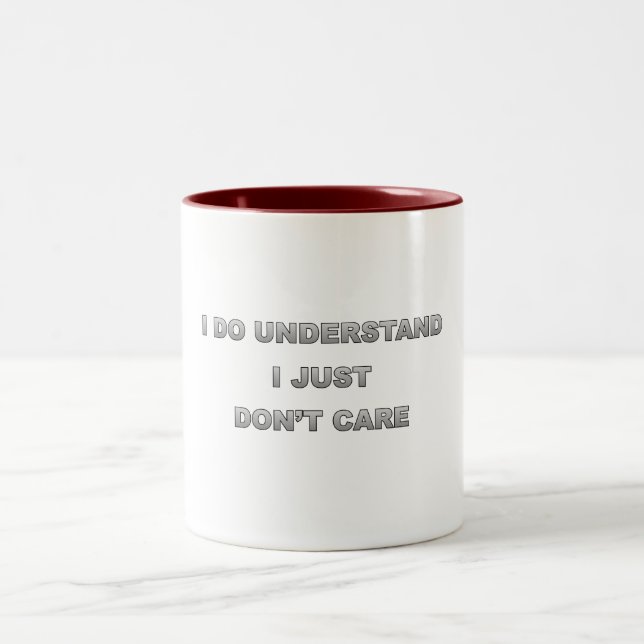Tasse 2 Couleurs Je comprends que je m'en fiche (Centre)