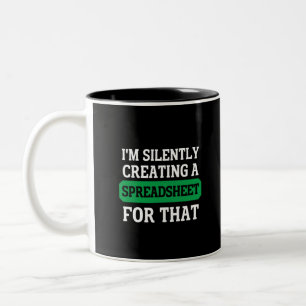 Tasse 2 Couleurs Je crée silencieusement une feuille de calcul pour