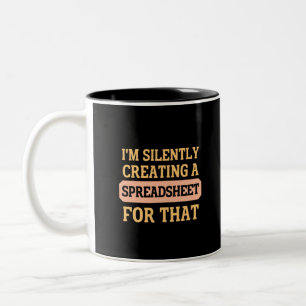 Tasse 2 Couleurs Je crée silencieusement une feuille de calcul pour