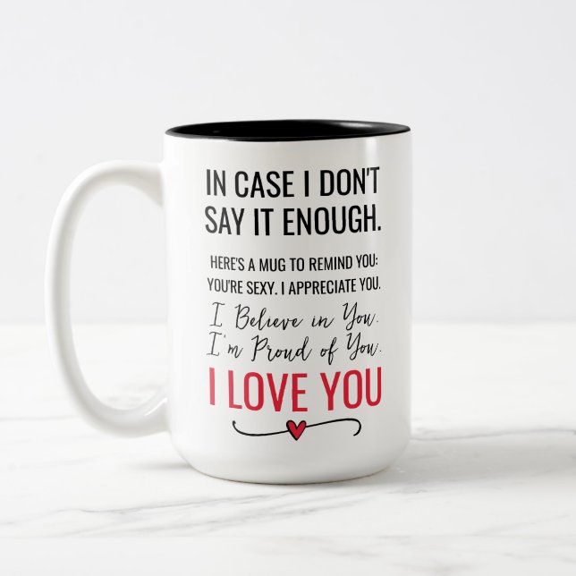 Tasse 2 Couleurs Je Crois, Fière, Je T'Aime Anniversaire (Gauche)