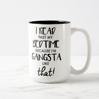 Tasse 2 Couleurs Je lis après mon heure du coucher puisque je suis