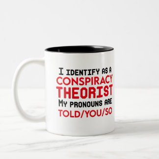 Tasse 2 Couleurs Je m'identifie comme un théoricien de la conspirat