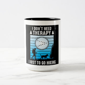 Tasse 2 Couleurs Je n'ai pas besoin de thérapie, je vais juste en r