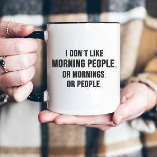 Tasse 2 Couleurs Je n'aime pas les gens du matin, drôle et minimali