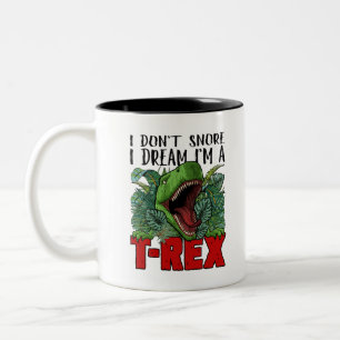 Tasse 2 Couleurs Je ne me fous pas de mes rêves Je suis un T-Rex