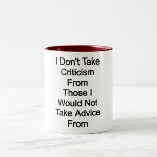 Tasse 2 Couleurs Je ne prends pas la critique de ceux que je ne pre