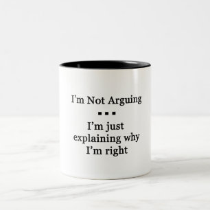 Tasse 2 Couleurs Je ne suis pas Arguinig...