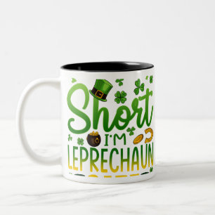 Tasse 2 Couleurs Je ne suis pas court Leprechaun Taille Saint Patri