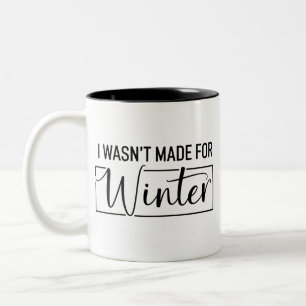 Tasse 2 Couleurs Je n'étais pas fait pour le cadeau de Noël de la s
