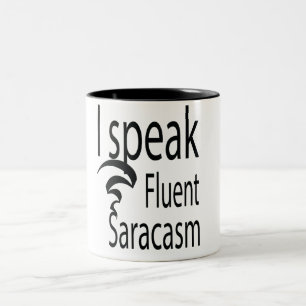 Tasse 2 Couleurs Je parle sarcasme fluent