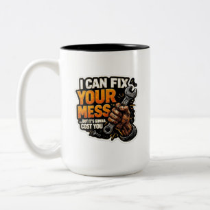 Tasse 2 Couleurs Je peux réparer votre désordre - Humour de mécanic