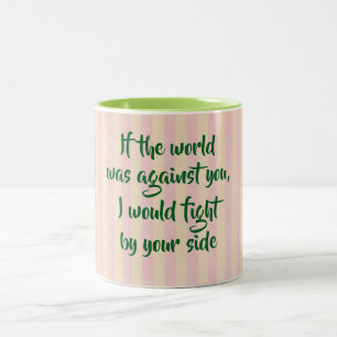 Tasse 2 Couleurs Je suis de votre côté Citation d'encouragement
