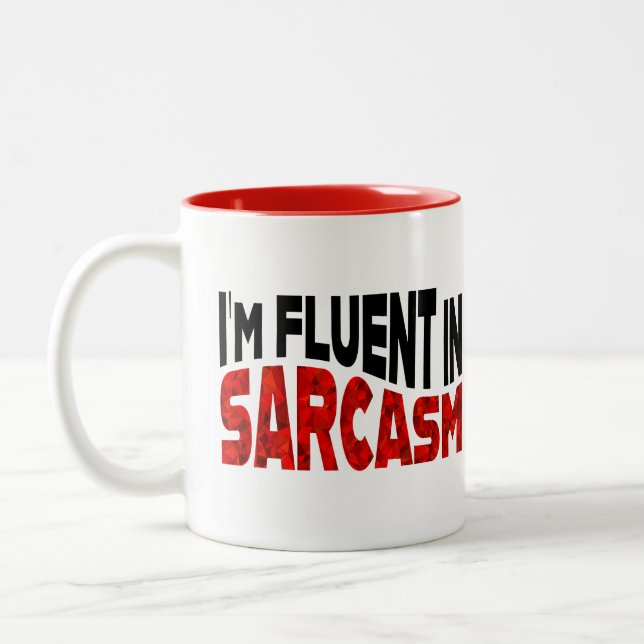 Tasse 2 Couleurs Je suis Fluent in Sarcasm (Gauche)