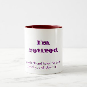 Tasse 2 Couleurs Je suis retiré