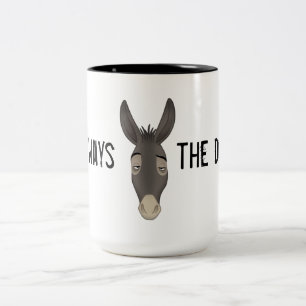 Tasse 2 Couleurs "Je suis toujours l'âne"
