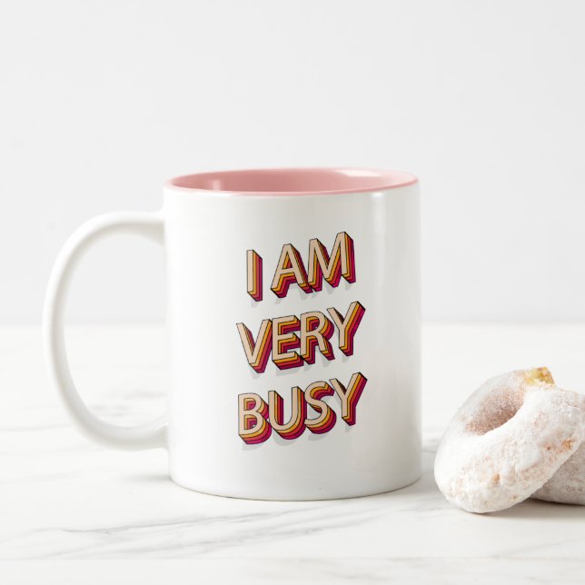 Tasse 2 Couleurs Je Suis Très Occupé (Avec donut)
