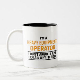 Tasse 2 Couleurs Je suis un opérateur d'équipement lourd