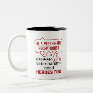 Tasse 2 Couleurs Je suis un réceptionniste vétérinaire parce que le