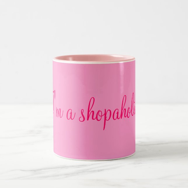 Tasse 2 Couleurs Je suis un shopaholic ! (Centre)