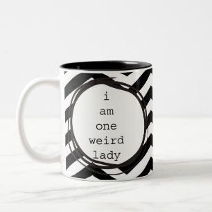 Tasse 2 Couleurs Je suis une de dame étrange
