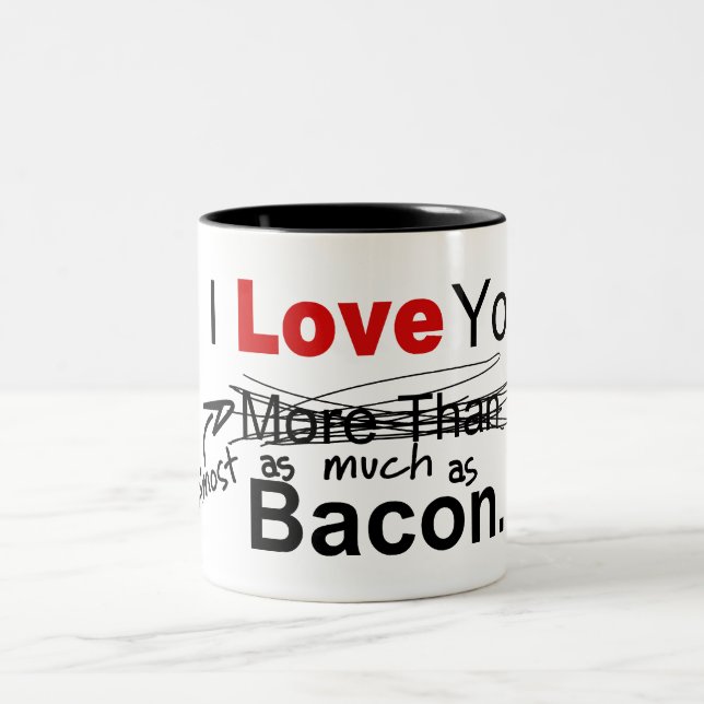 Tasse 2 Couleurs Je t'aime presque autant que Bacon (Centre)