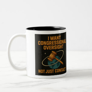 Tasse 2 Couleurs "Je Veux Une Surveillance Du Congrès, Pas Seulemen
