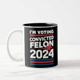 Tasse 2 Couleurs Je vote pour le criminel condamné Pro Trump 2024