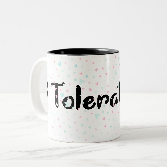 Tasse 2 Couleurs Je vous tolère. (Devant gauche)