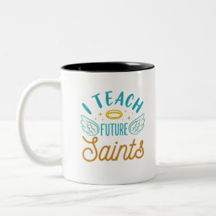 Tasse 2 Couleurs J'enseigne les futurs saints École catholique ens