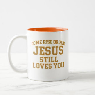 Tasse 2 Couleurs Jesus Still Loves You Design