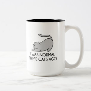 Tasse 2 Couleurs J'Étais Normal Il Y A Trois Chats