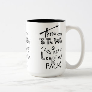 Tasse 2 Couleurs Jetez-moi aux loups! Citation motivationnelle