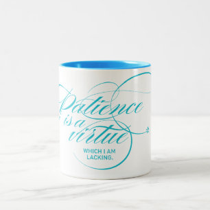 Tasse 2 Couleurs La patience est une vertu Twist sarcelle