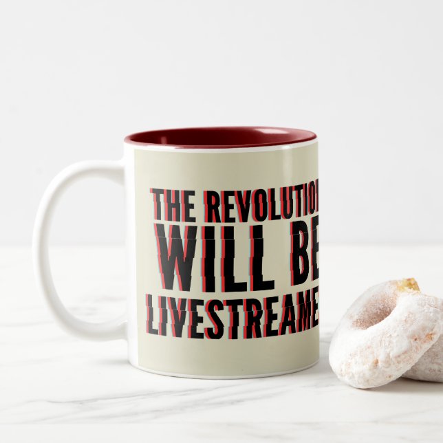 Tasse 2 Couleurs La révolution sera livestreamed (Avec donut)