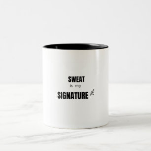 Tasse 2 Couleurs La sueur est ma motivation de gym de force signatu