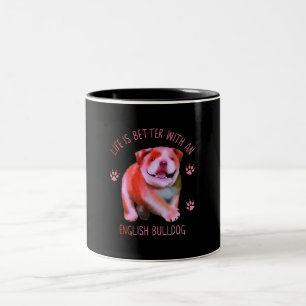 Tasse 2 Couleurs La Vie Est Meilleure Avec Le Chien-Putain Anglais 