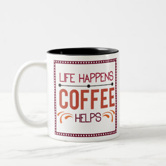 Tasse 2 Couleurs La vie sauve le café aide