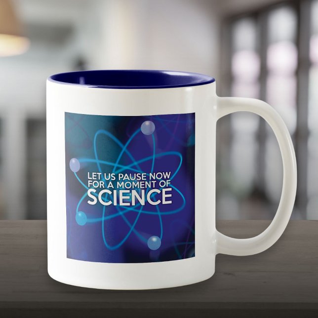 TASSE 2 COULEURS LAISSONS NOUS FAIRE UNE PAUSE POUR UN MOMENT DE SC (LET US PAUSE NOW FOR A MOMENT OF SCIENCE Two-Tone COFFEE MUG)