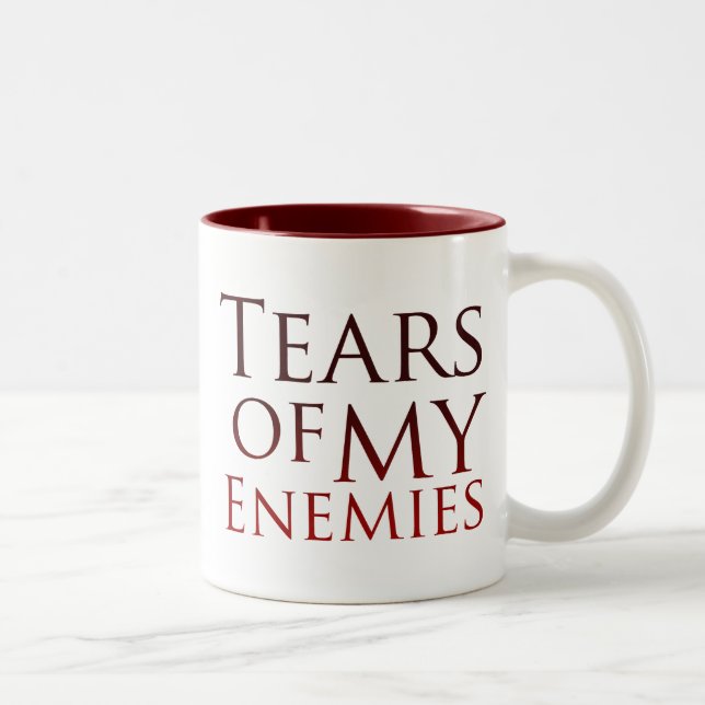 Tasse 2 Couleurs Larmes de mes ennemis (Droit)