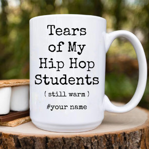 Tasse 2 Couleurs Larmes de mes Hip hop étudiants encore chaud drôle