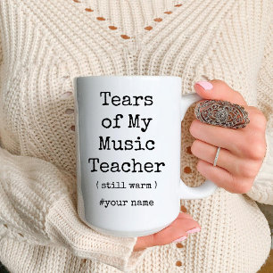 Tasse 2 Couleurs Larmes de mon professeur de musique encore chaud d