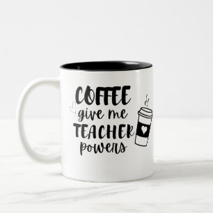 Tasse 2 Couleurs Le Café Me Donne Des Pouvoirs D'Enseignant Appréci