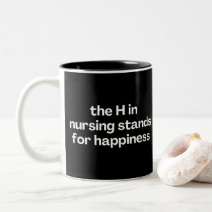 Tasse 2 Couleurs Le H dans l'infirmière signifie bonheur Infirmière