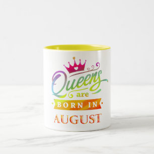 Tasse 2 Couleurs Le Queens sont en août cadeau d'anniversaire né