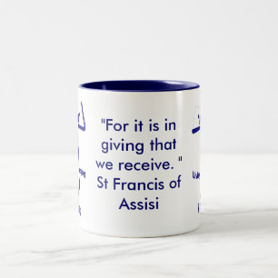 Tasse 2 Couleurs Le St Francis de la citation d'Assisi