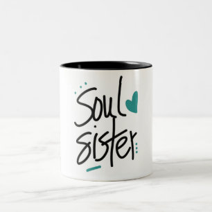 Tasse 2 Couleurs LE TRÈS SPÉCIAL **SOUL SISTER'S** CAFÉ À Deux TONS